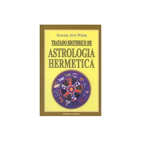 Tratado Esotérico de Astrología Hermética
